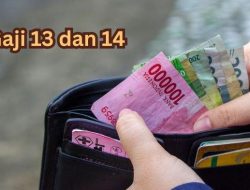 Info Jadwal Pencairan Gaji ke-13 dan ke-14, Segini Besarannya