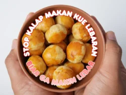 Jangan Kalap! Batasi Makan Kue Lebaran biar Tidak Lebar-an